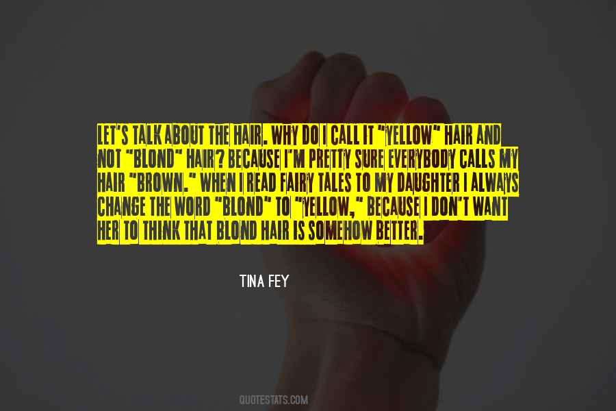Change My Hair Quotes #1044840