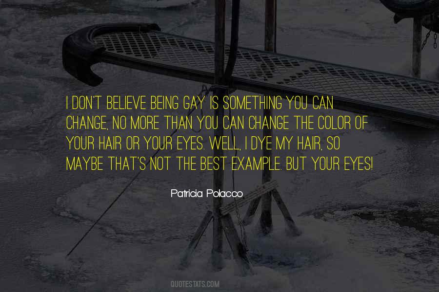 Change My Hair Quotes #145348