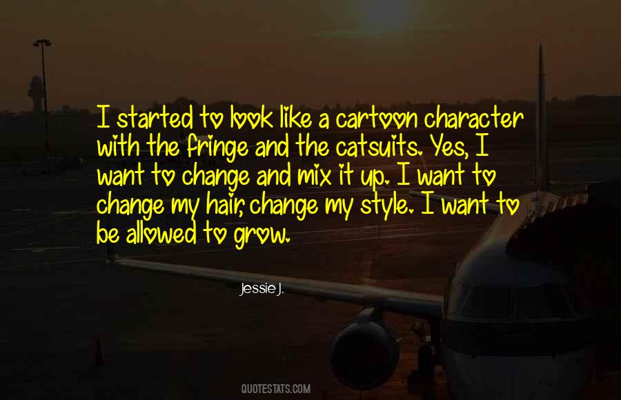 Change My Hair Quotes #1537304