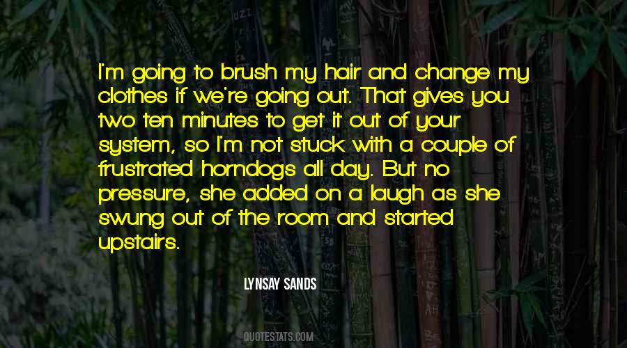 Change My Hair Quotes #275750