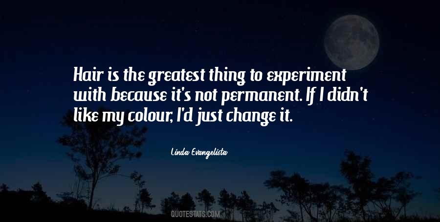 Change My Hair Quotes #2919
