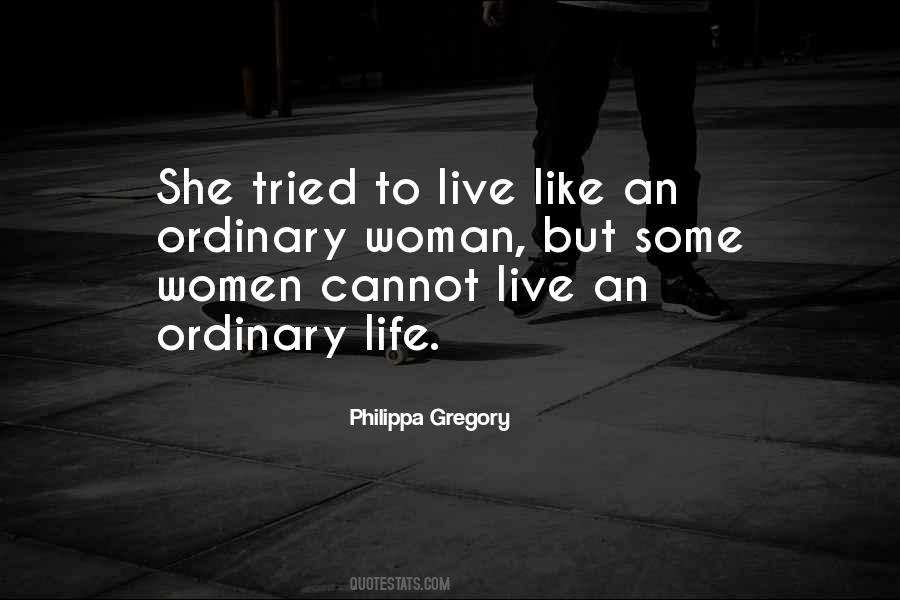 Just An Ordinary Woman Quotes #1364387