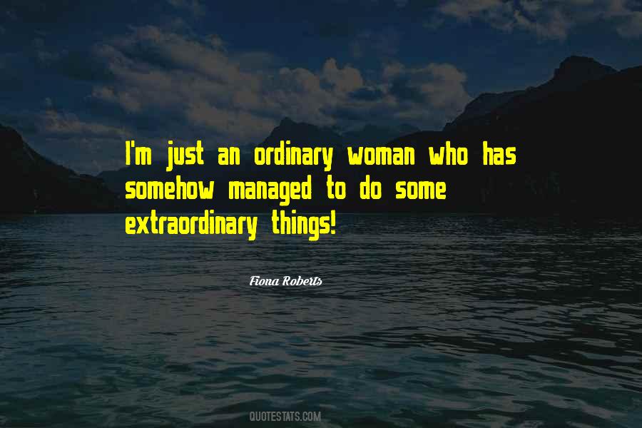 Just An Ordinary Woman Quotes #167550