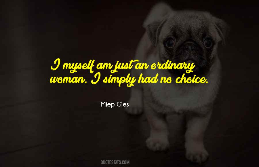 Just An Ordinary Woman Quotes #1720704
