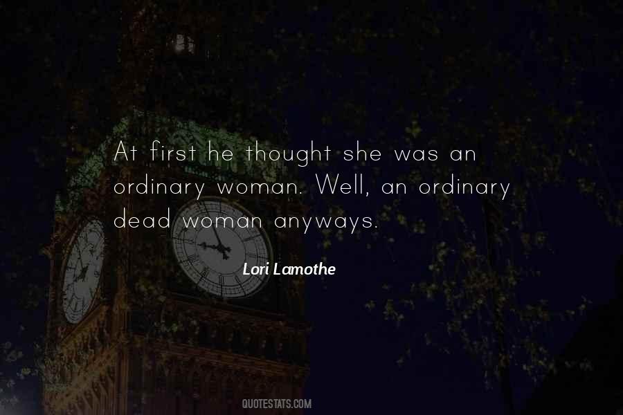 Just An Ordinary Woman Quotes #824829