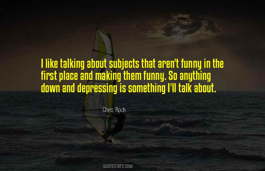 Quotes About Talking The Talk #203756