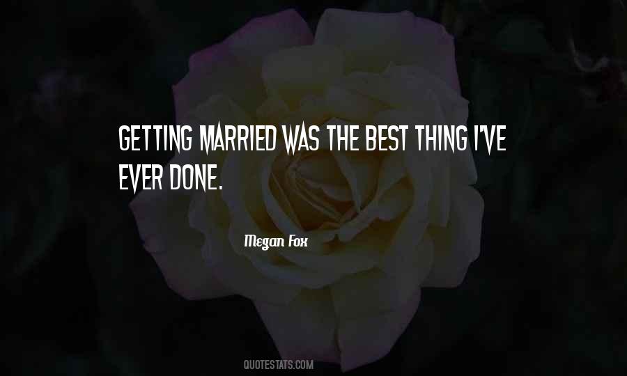 I Was Getting Married Quotes #1454799