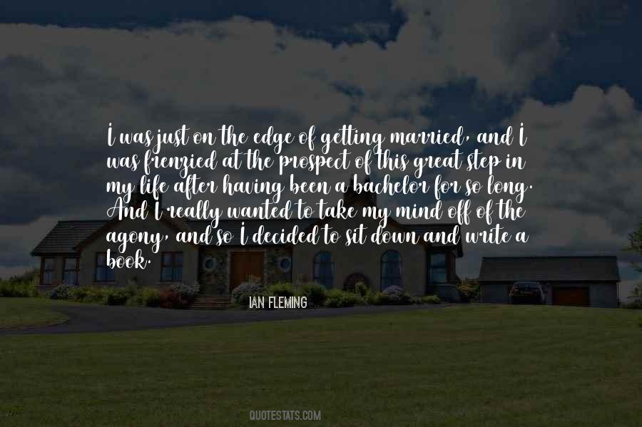 I Was Getting Married Quotes #1473599