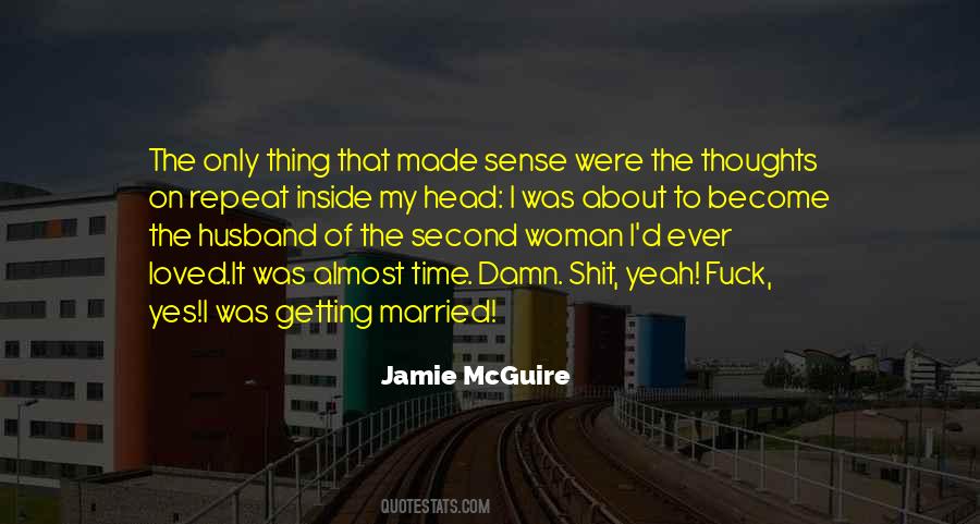 I Was Getting Married Quotes #1482036