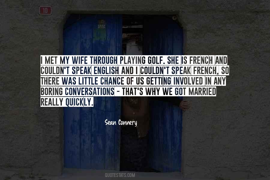 I Was Getting Married Quotes #1870771