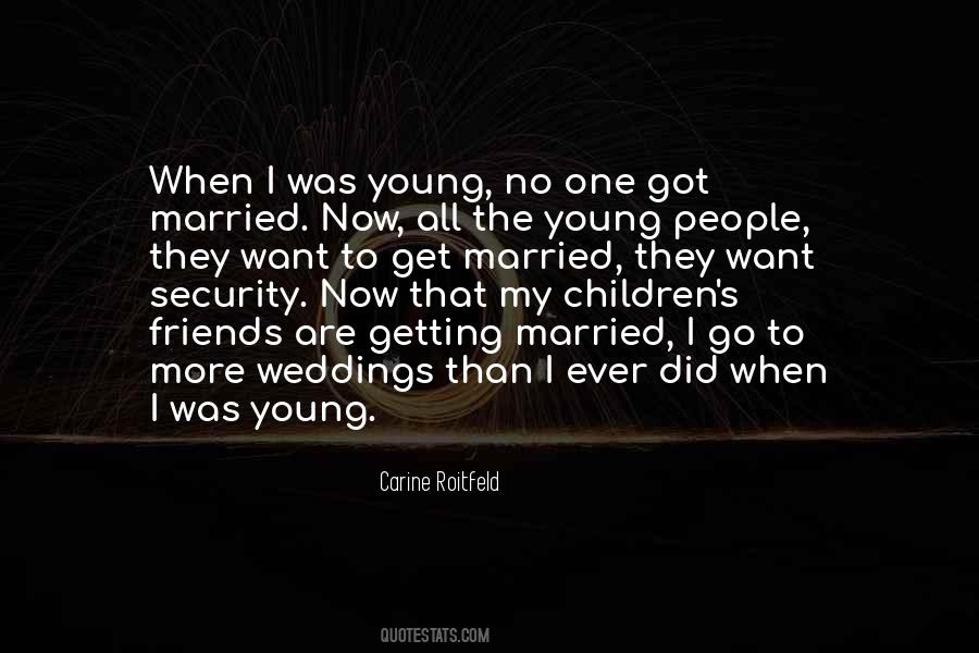 I Was Getting Married Quotes #684413