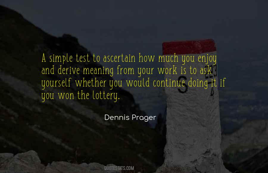 Dennis Prager Happiness Quotes #1090292