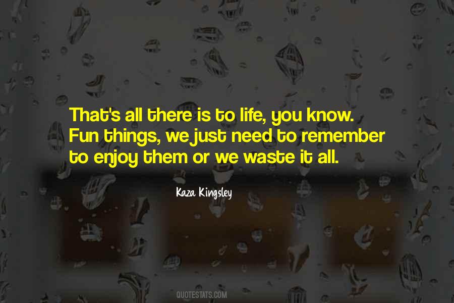 Inspirational Enjoy Life Quotes #1689680