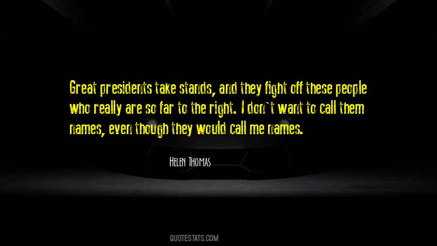 Don't Call Me Names Quotes #908548