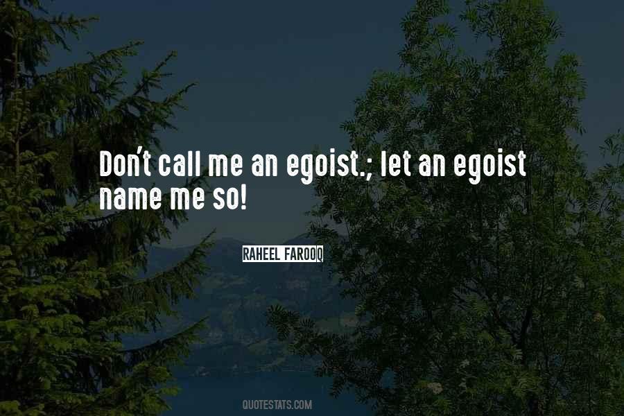 Don't Call Me Out My Name Quotes #43584