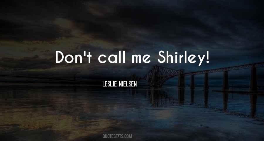 Don't Call Me Quotes #1231268