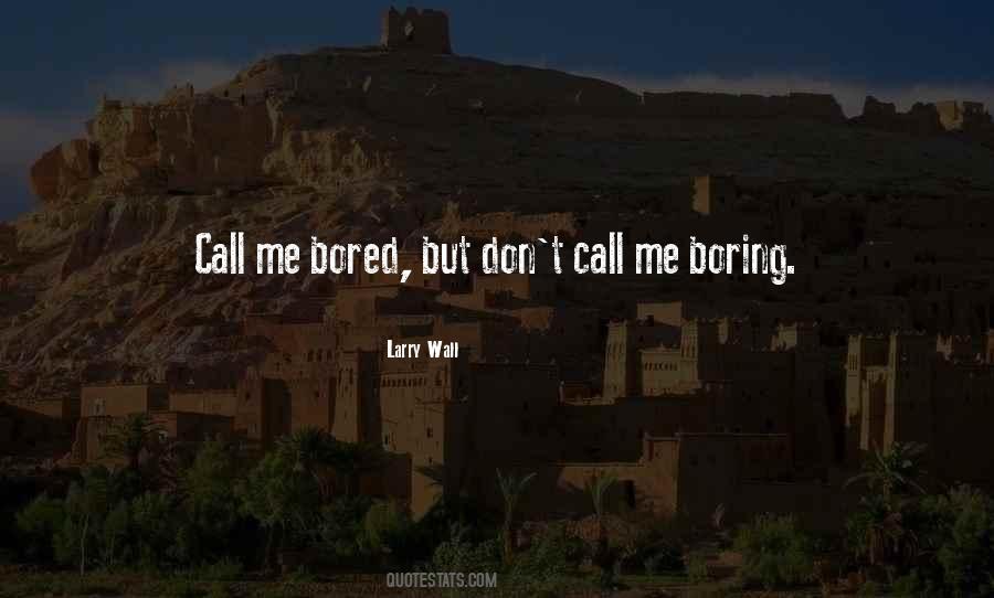 Don't Call Me Quotes #957194