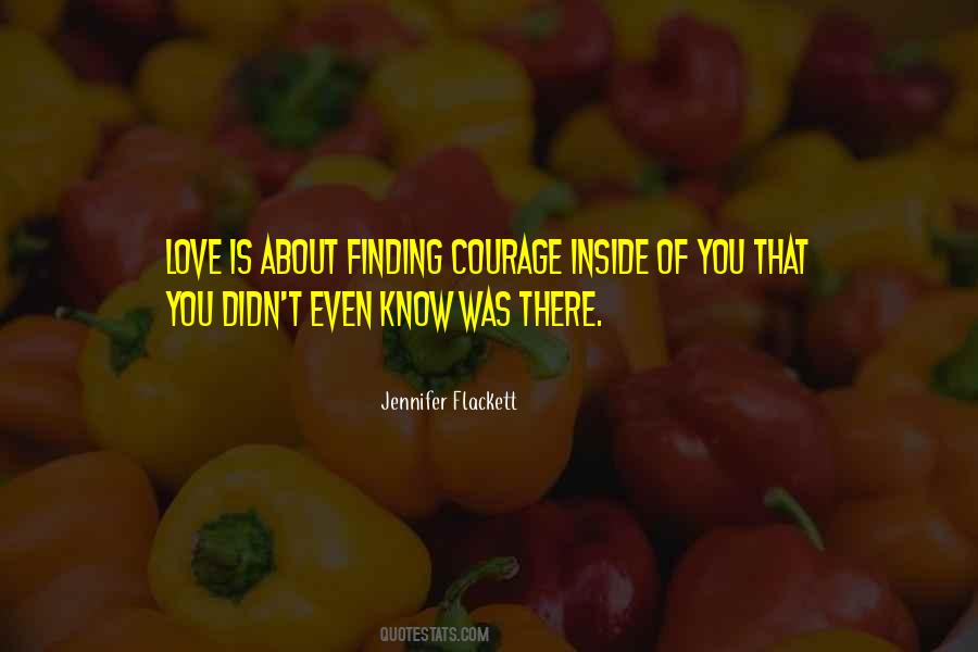 Finding Courage Quotes #1566411