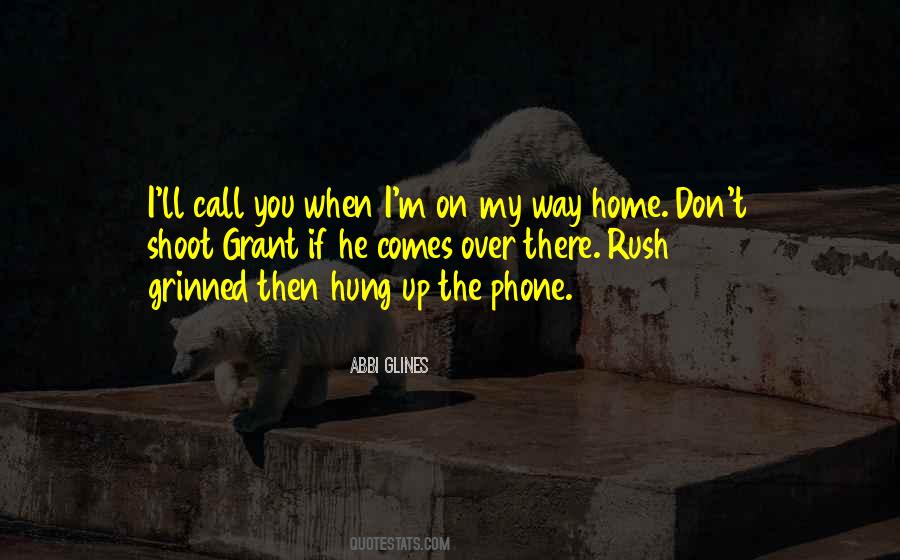 Don't Call My Phone Quotes #1439763