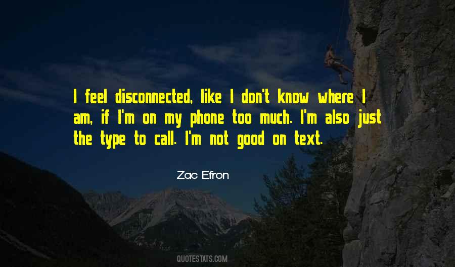 Don't Call My Phone Quotes #248617