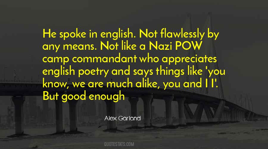 We Are Not Alike Quotes #986830