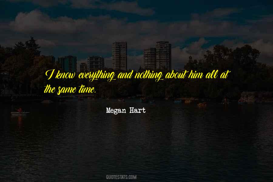 I Know I Know Nothing Quotes #145603