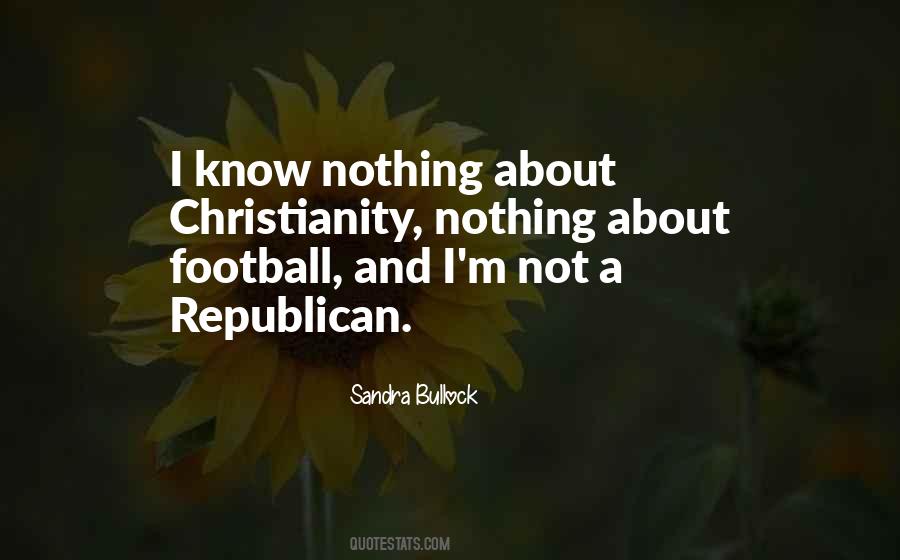 I Know I Know Nothing Quotes #339454