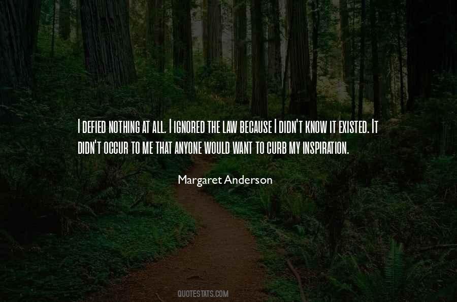 I Know I Know Nothing Quotes #441178