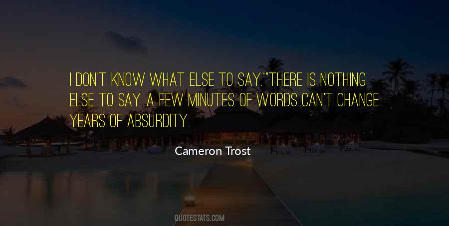 I Know I Know Nothing Quotes #554625