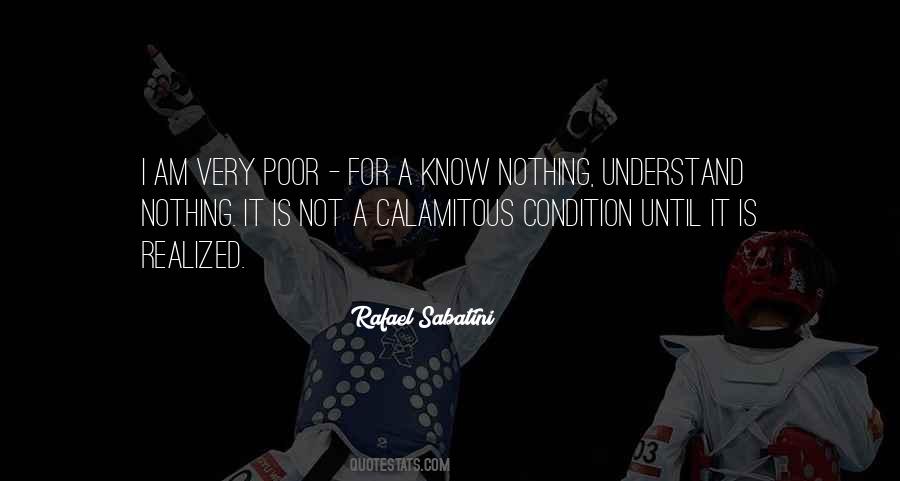 I Know I Know Nothing Quotes #598070