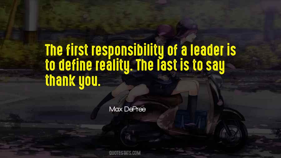 The First Responsibility Of A Leader Quotes #1277442