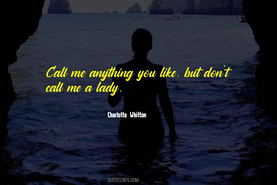 Don't Call Quotes #999830