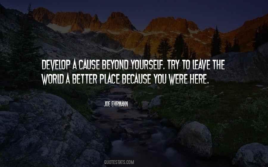 Leave The World Better Quotes #488173