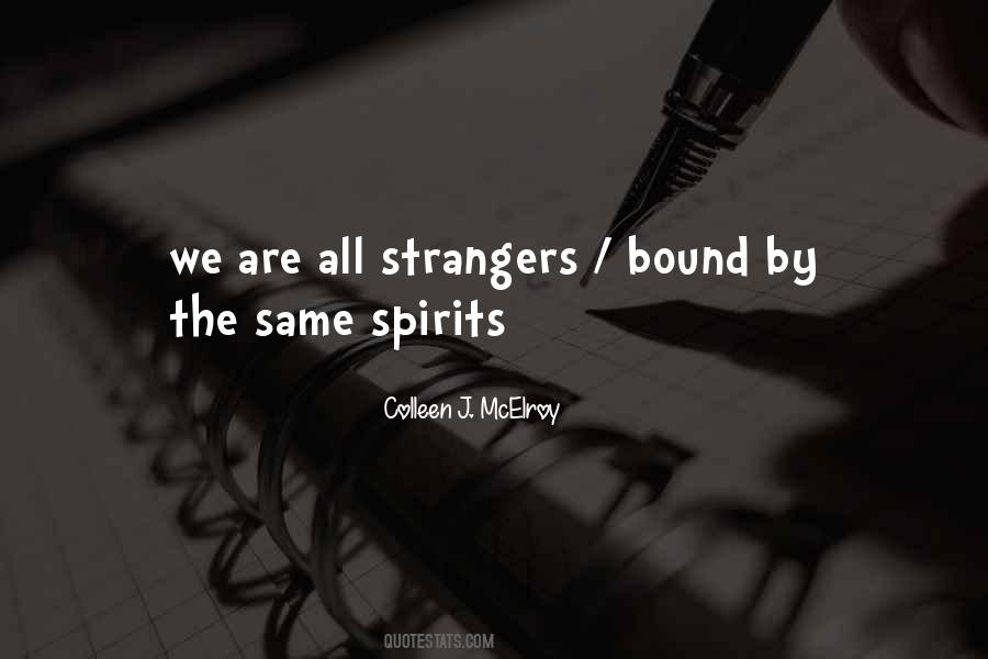 We Are All Strangers Quotes #762580