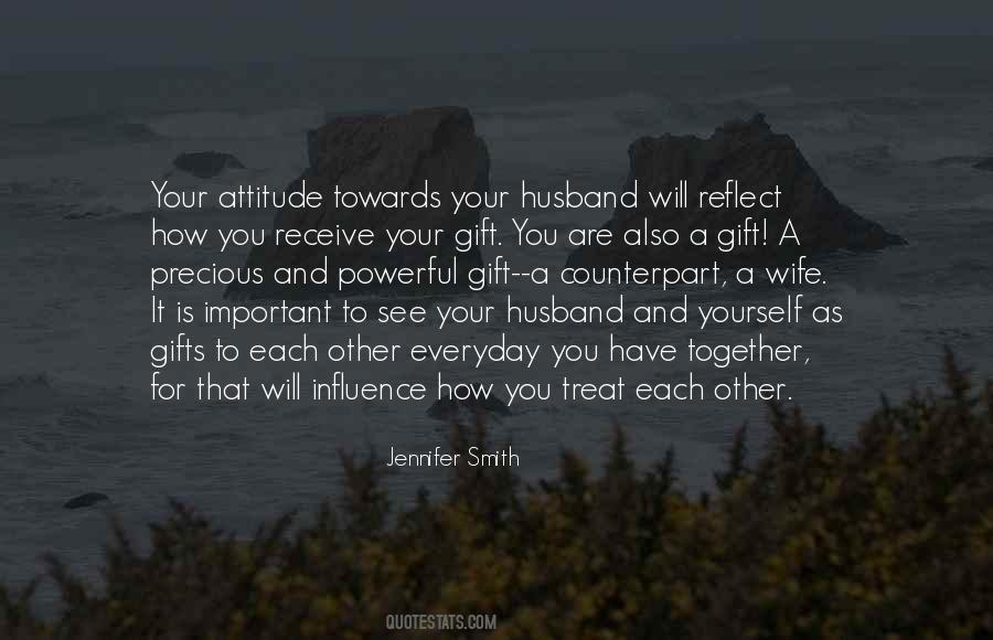 How You Treat Your Wife Quotes #419039