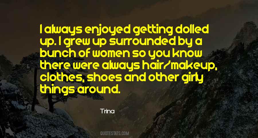 Hair Makeup Quotes #1406411