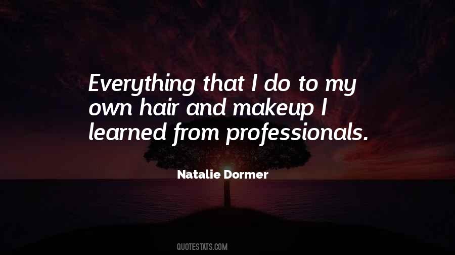 Hair Makeup Quotes #1407444