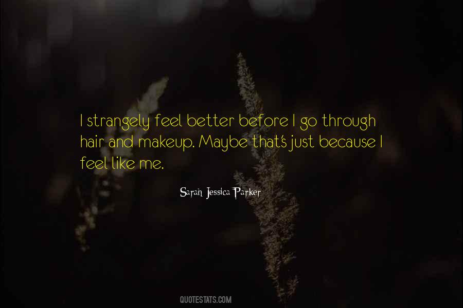 Hair Makeup Quotes #1651531