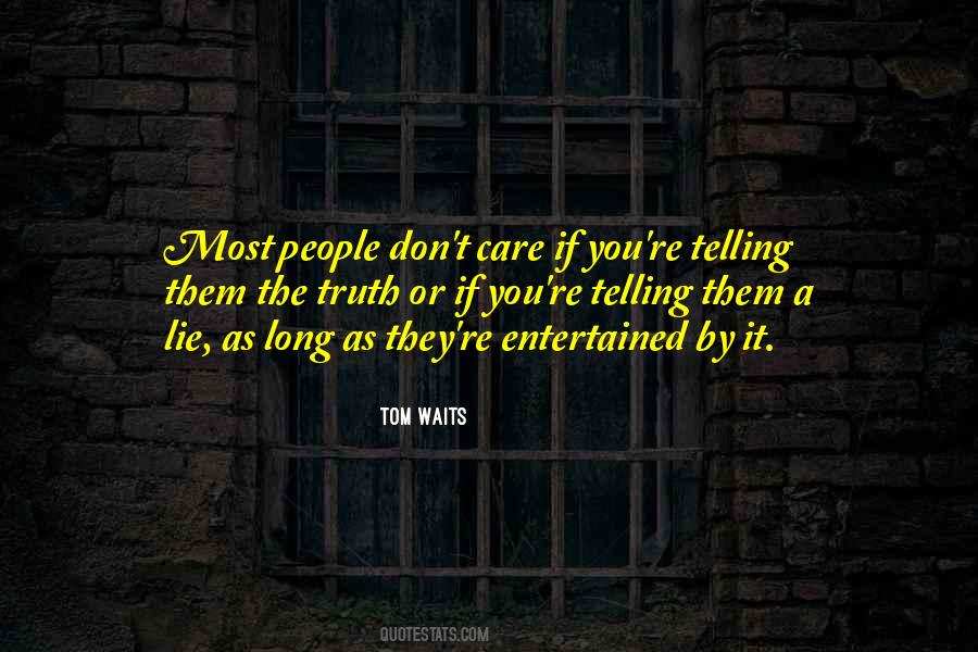 Don't Care What Others Think Quotes #5164