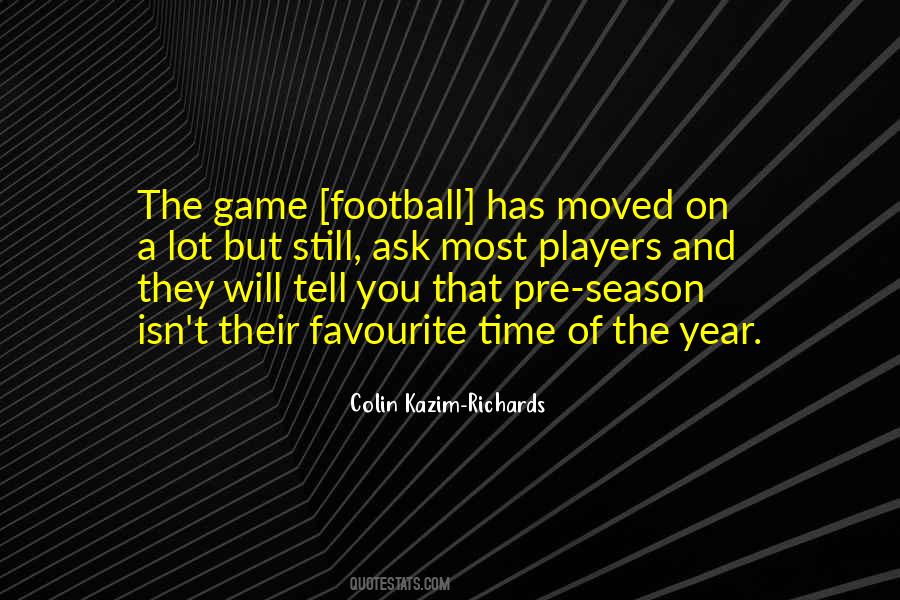 Favourite Time Of The Year Quotes #1489278