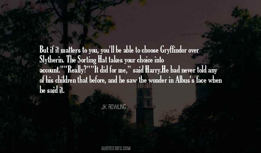 Harry Potter Sorting Hat Slytherin Quotes #435342