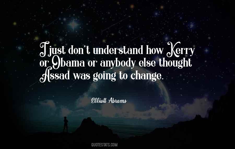 Don't Change For Someone Else Quotes #1777897