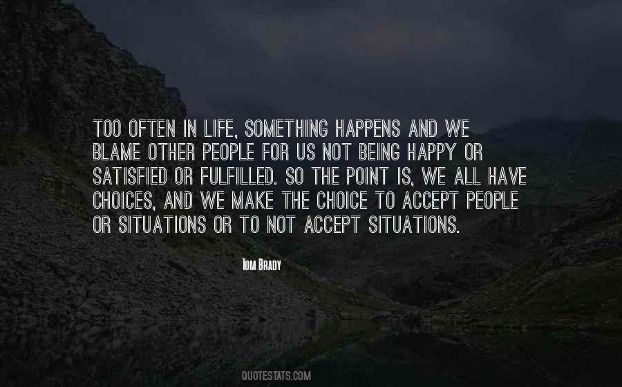 Being Happy Is A Choice Quotes #649465