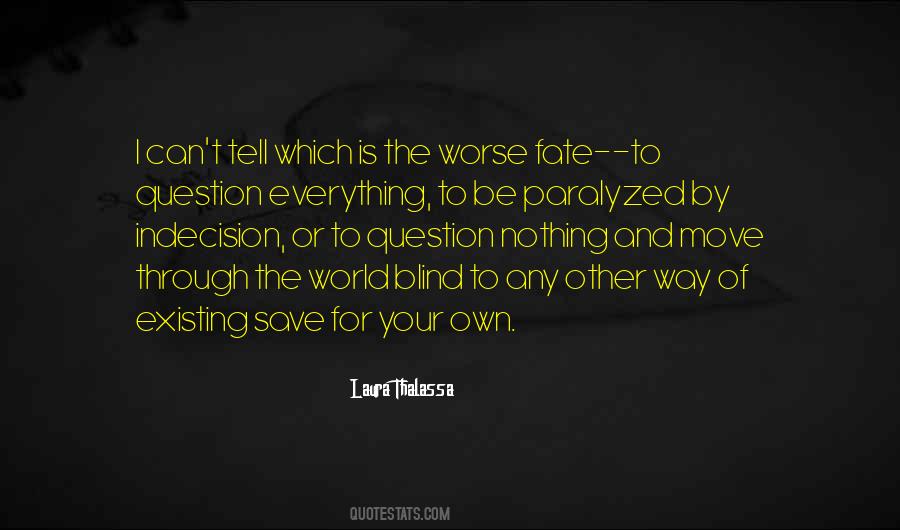 Fate Philosophy Quotes #170017