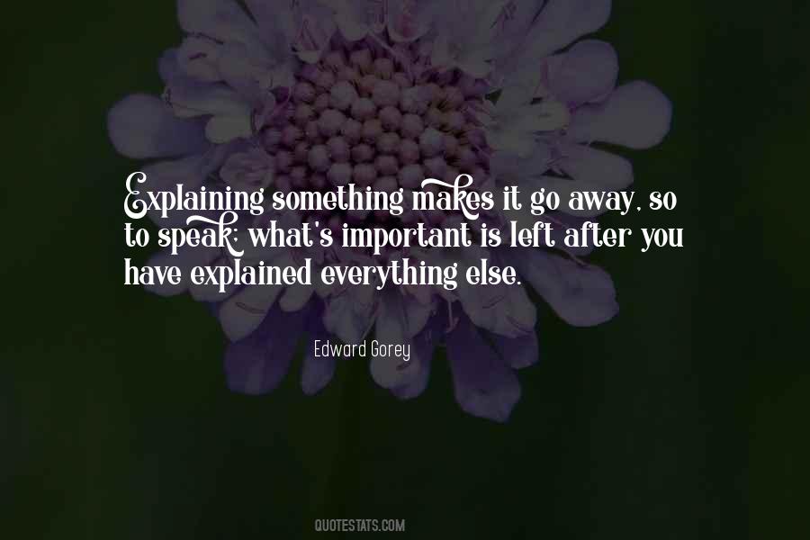 Everything Is Explained Quotes #1205971