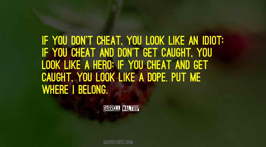Don't Cheat Quotes #588171