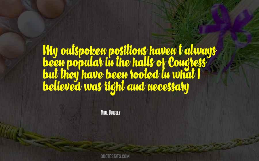 What Is Popular Is Not Always Right Quotes #464840