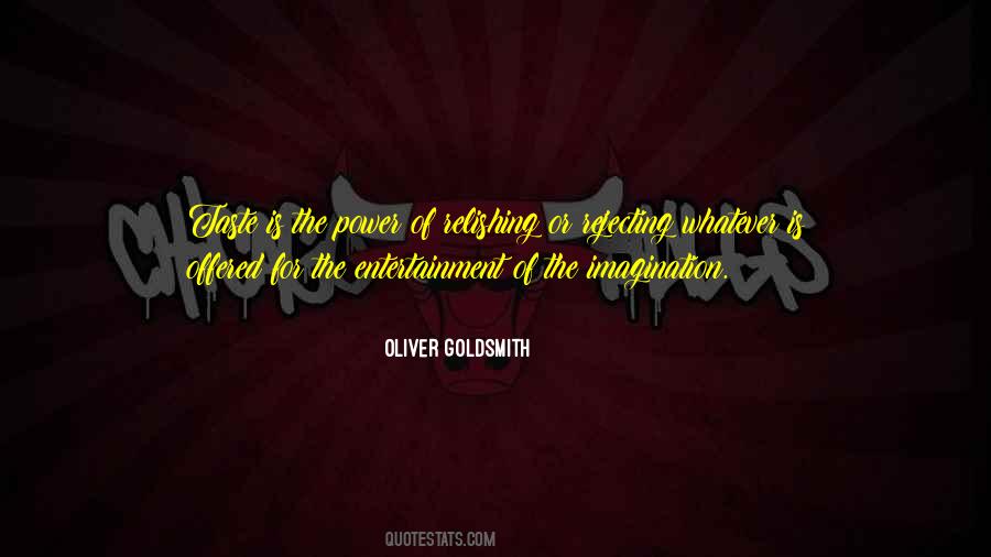 Imagination Without Taste Quotes #411325