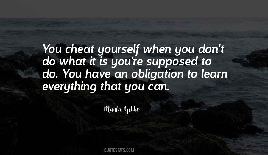 Don't Cheat Yourself Quotes #600278