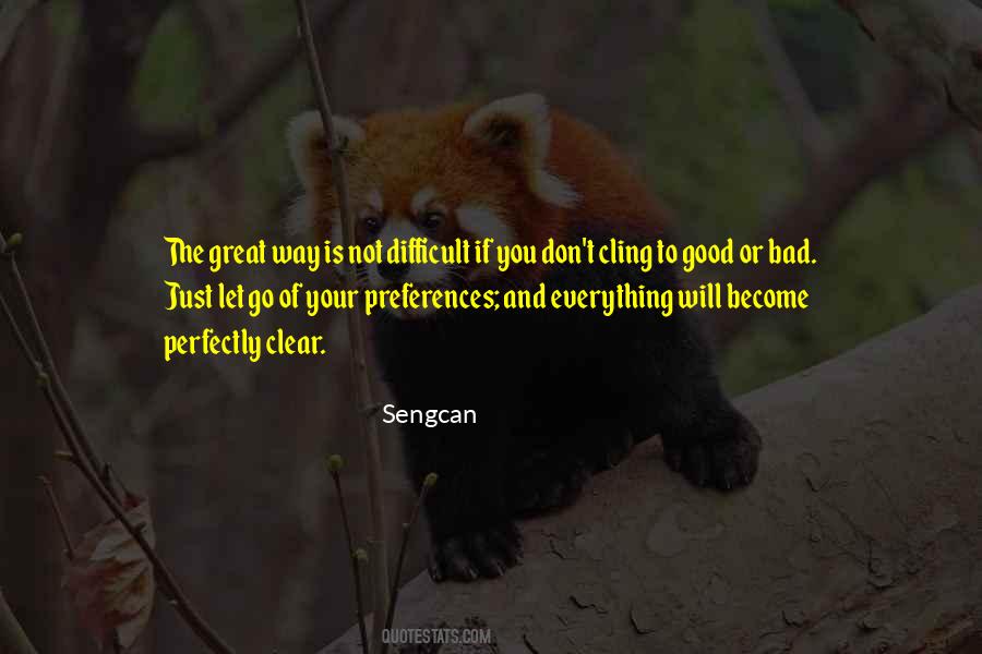 Don't Cling Quotes #998488